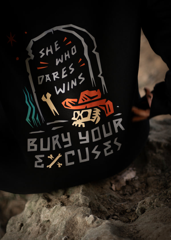 Bury Your Excuses Hoodie