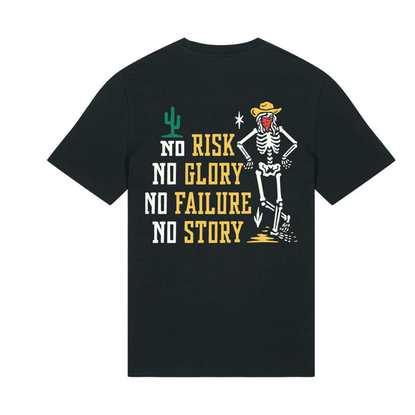 No Risk, No Story T-shirt
