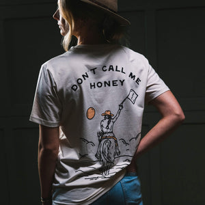 LTD Don't Call me Honey T-shirt